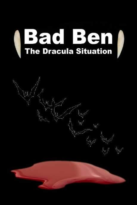 Bad Ben: The Dracula Situation